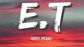 Katy Perry ft Kanye West - E.T. (lyrics)
