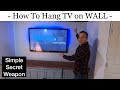 Simple steps to hang any TV on any Wall - how to hang a TV on the wall