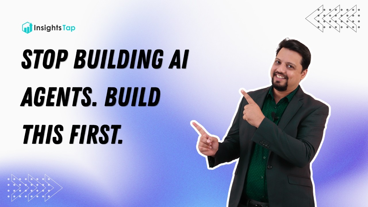 Stop Building AI Agents. Build This First.