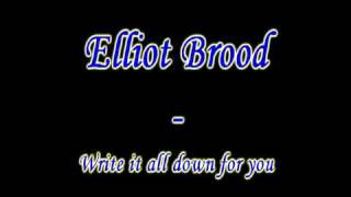 Elliott Brood - Write it all down for you chords