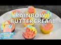 How to Make Rainbow Buttercream | Beautiful Piping Tips