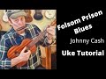 Folsom Prison Blues - Johnny Cash Ukulele Tutorial