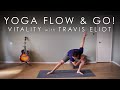 10min. Yoga "VITALITY" - Flow and Go! with Travis Eliot