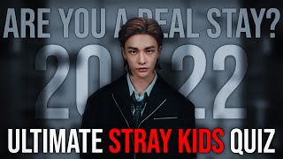 ULTIMATE STRAY KIDS QUIZ 2022 that only real STAYs can perfect