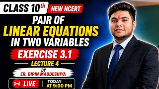 Class 10 Maths Chapter 3 Exercise 3.1 Lecture 4 | Pair of Linear Equations 🔥
