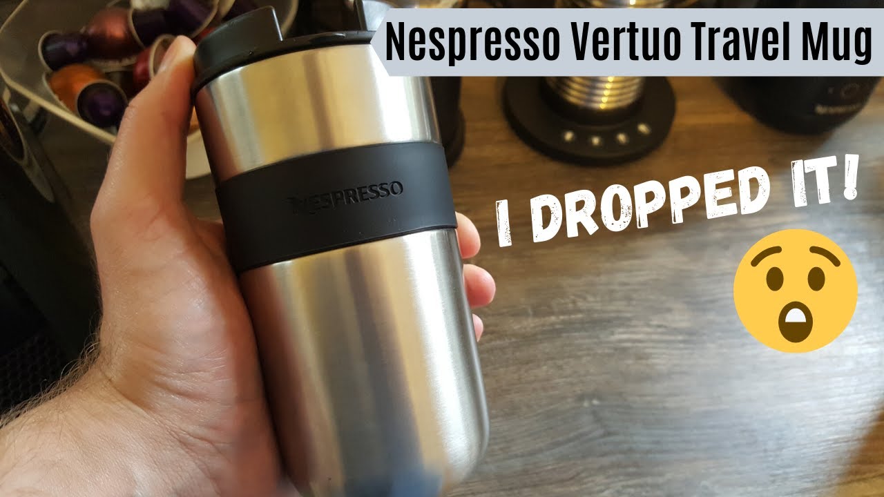 I Dropped My Nespresso Vertuo Travel Coffee Mug! How