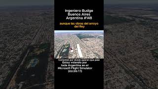 Ingeniero Budge, Buenos Aires desde el Microsoft Flight Simulator #ingenierobudge #buenosaires