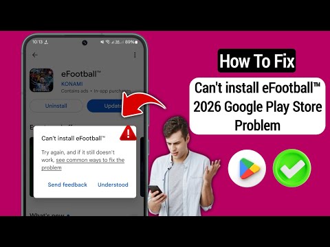 How to Fix Can't install eFootball™ 2027 Google Play Store || Fix Can't Install eFootball Problem