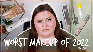 THE WORST MAKEUP PRODUCTS OF 2022 (so far) *rant