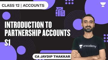 Introduction to Partnership Accounts | Accounts Class 12 | S1 | CA Jaydip Thakkar