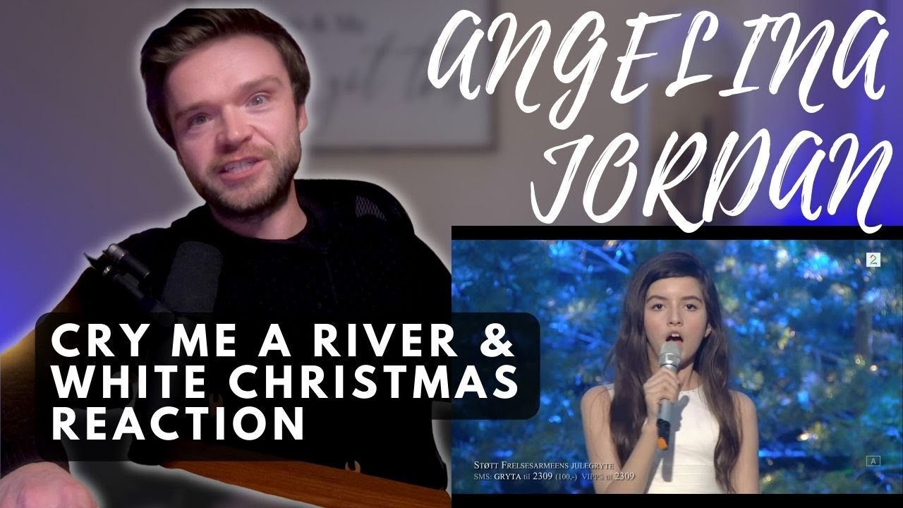 ANGELINA JORDAN - CRY ME A RIVER & WHITE CHRISTMAS | REACTION