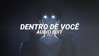 Dentro De Você (Brazilian Phonk) - Rxdxvil, Laq1Zen [Edit Audio]