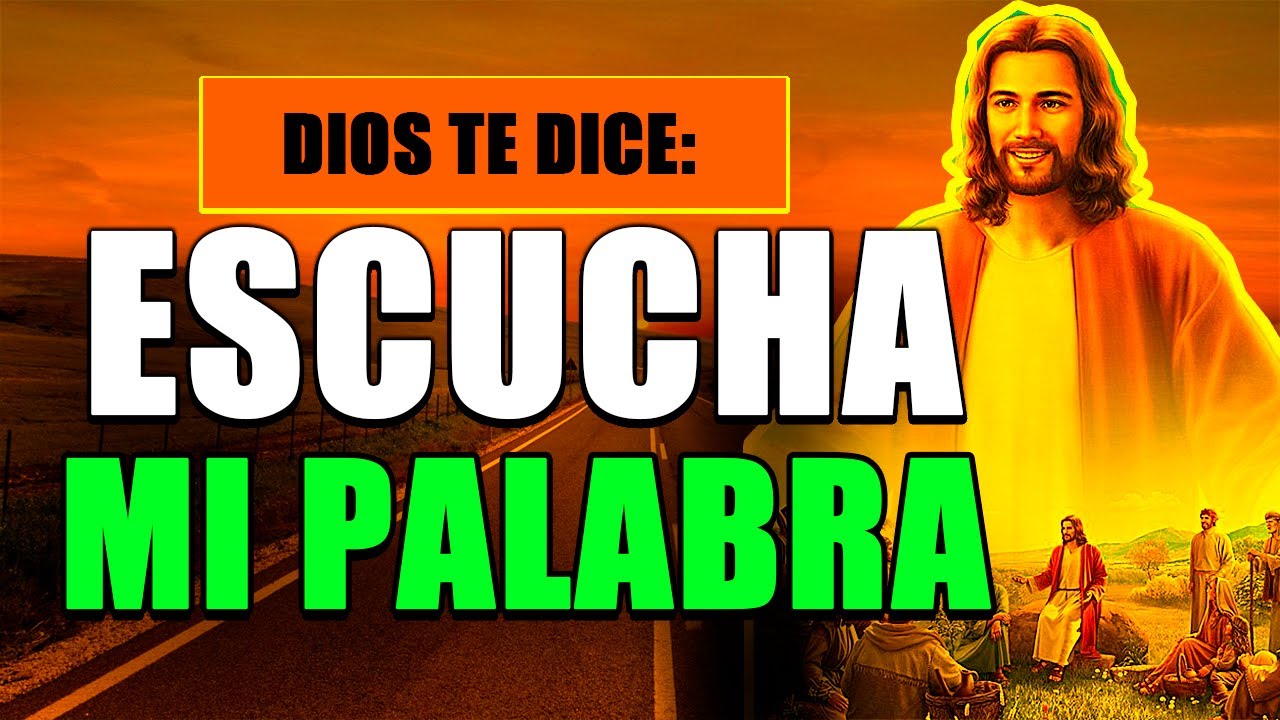 DIOS TE DICE HOY: ¡ESCUCHA MI PALABRA, TENGO BUENAS NOTICIAS PARA TI ...