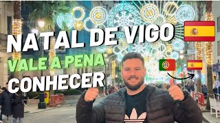 Fomos conhecer o NATAL DE VIGO na Espanha | Portugal 2023