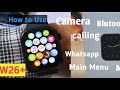 W26+ plus smart watch, How to use w26 plus smart watch