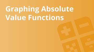 Graphing Absolute Value Equations | Mathematics | Algebra 1