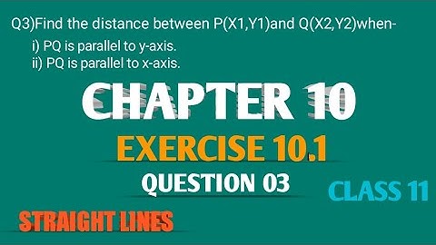 Q3 EXERCISE 10.1, CHAPTER 10, STRAIGHT LINES CLASS 11 MATHS  NCERT