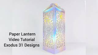 Paper Lantern Video Tutorial SVG Morocco Design Cricut Silhouette Cameo Brother Scan Cut Cu Files