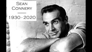 Sir Sean Connery (1930 - 2020) – In Memoriam