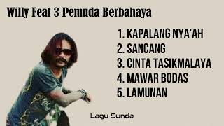 Lagu Sunda | Cover Willy Feat 3 Pemuda Berbahaya
