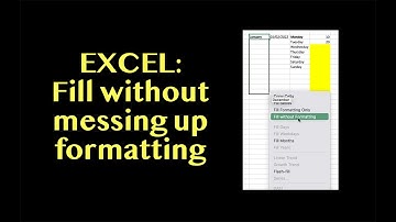 Excel: How to Use Fill Without Formatting
