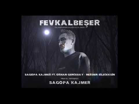 Sagopa Kajmer Ft. Orhan Gencebay - Nersen Bileceksin0(Fevkalbeşer Albüm)