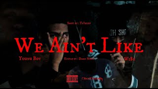 We Ain't Like - Young Boy & Wi$e
