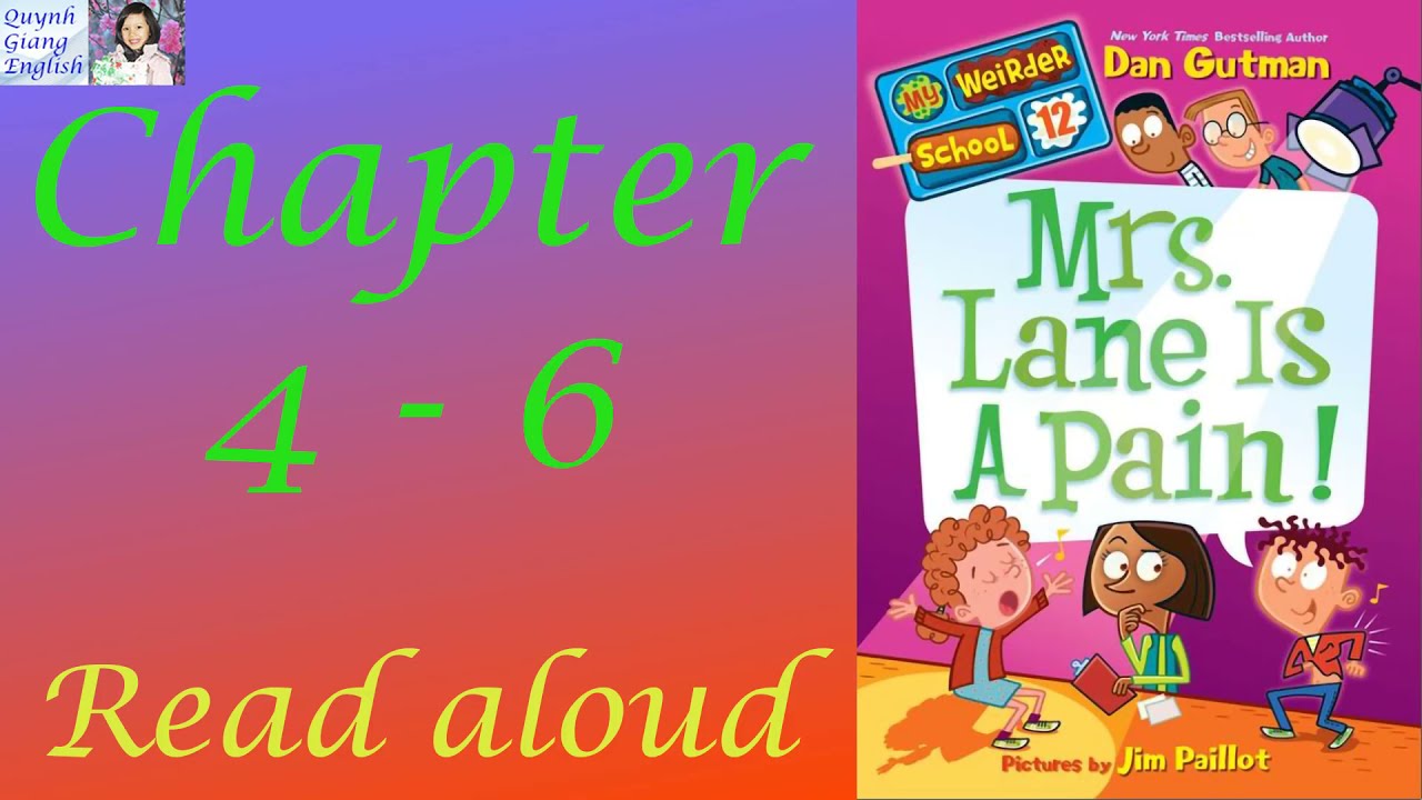 My Weirder School #12 Mrs. Lane is a pain by Dan Gutman - Chapter 4 - 6 | Kids books read aloud