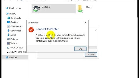 A policy is in effect on your computer which prevents you from connecting to this print queue