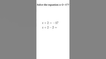 solve x+2=-17