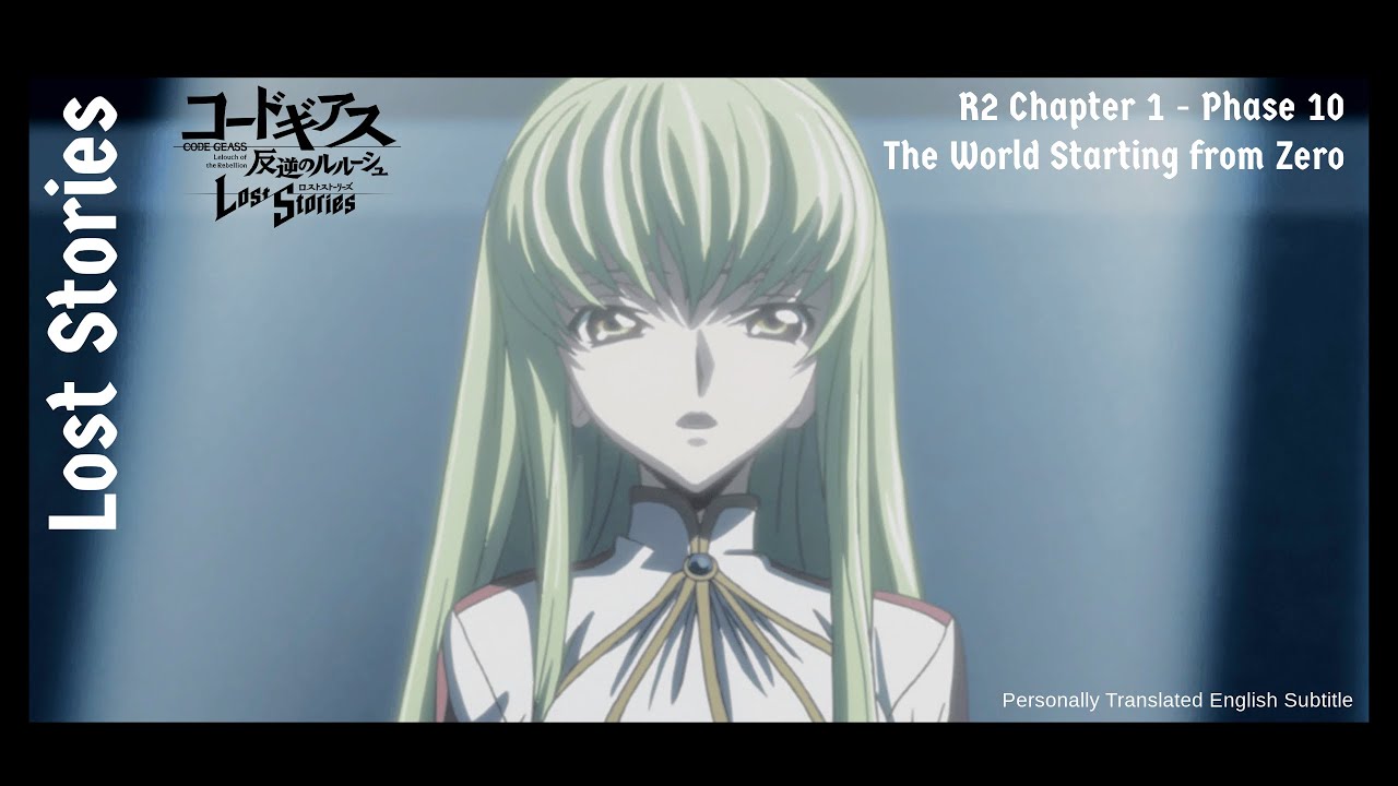[Code Geass Lost Stories] R2 - Chapter 1: The World Starting from Zero ...