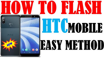 HOW TO FLASH ALL HTC MOBILES