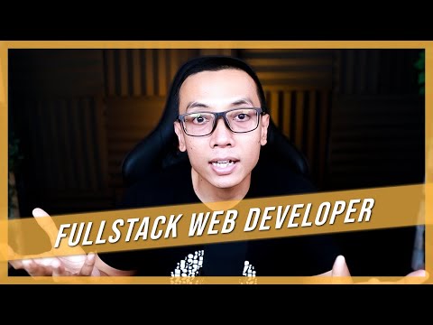 Video: Apa yang dimaksud dengan full stack web developer?