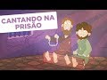 CANTANDO NA PRISÃO | Paulo e Silas