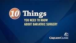 Top 10 Things You Need to Know About Bariatric Surgery