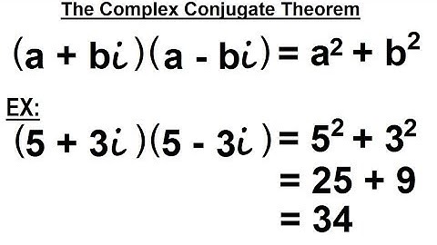 Algebra - Ch. 24: Complex Numbers (13 of 28) The Complex Conjugate Theorem