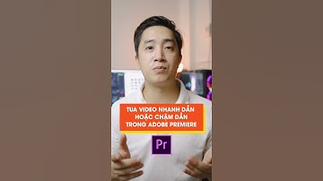 Speed Ramp | Tua Nhanh Chậm Dần Video trong Adobe Premiere Pro | Shorts