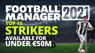 Top 10 Strikers | FM21 | Best Strikers Available Under €50Million in Football Manager 2021 screenshot 4