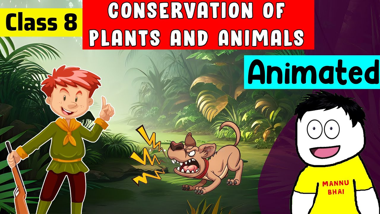 conservation-of-plants-and-animals-full-chapter-class-8-science-ncert