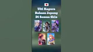 Suara Ulti Kagura Bahasa Jepang Di Semua Skin