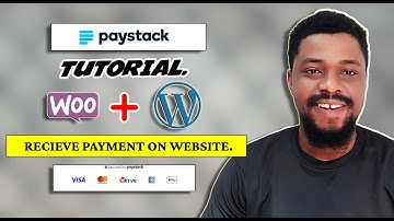 How to Integrate Paystack Payment Gateway in WooCommerce/WordPress