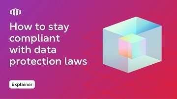 How to Stay Compliant With Data Protection Laws As an Enterprise