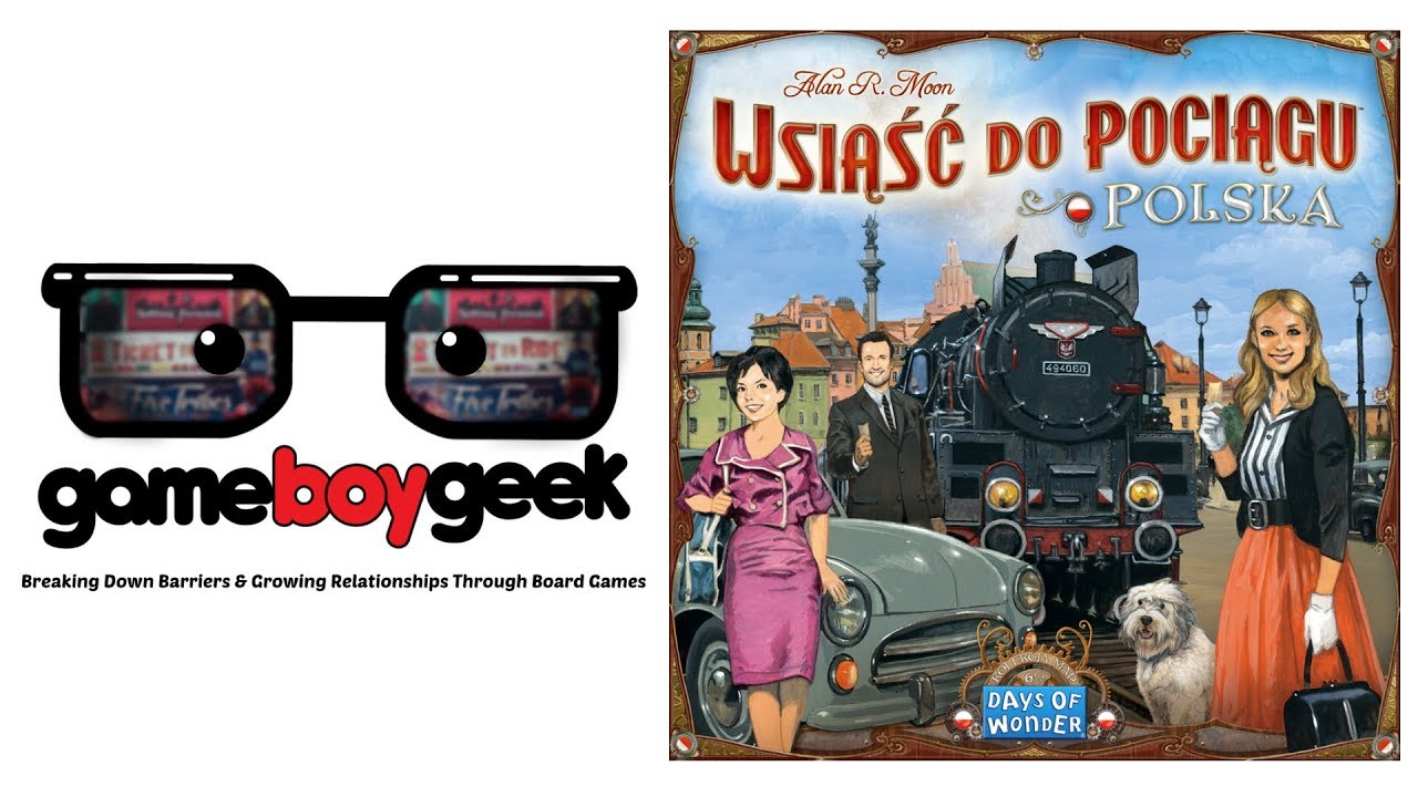 Ticket To Ride Poland Map Pack 6 5 Review With The Game Boy Geek