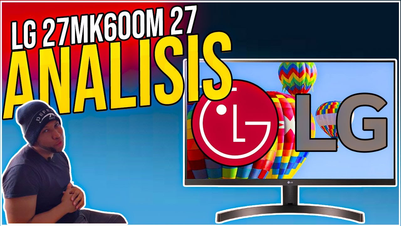 MONITOR LG 27MK600M-B 27 ANALISIS 