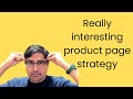 Really Interesting Product Page Strategy