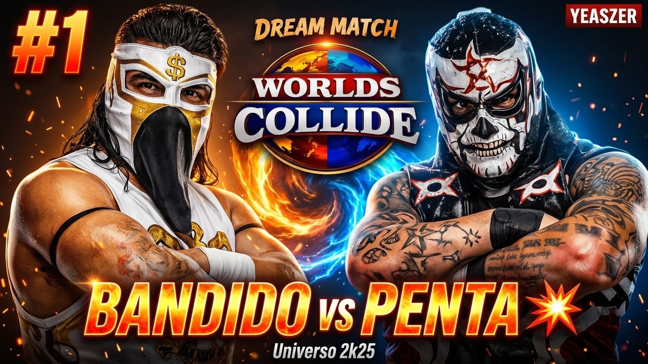 BANDIDO vs PENTA 💥 | Dream Match | Worlds Collide | Universo 2k25