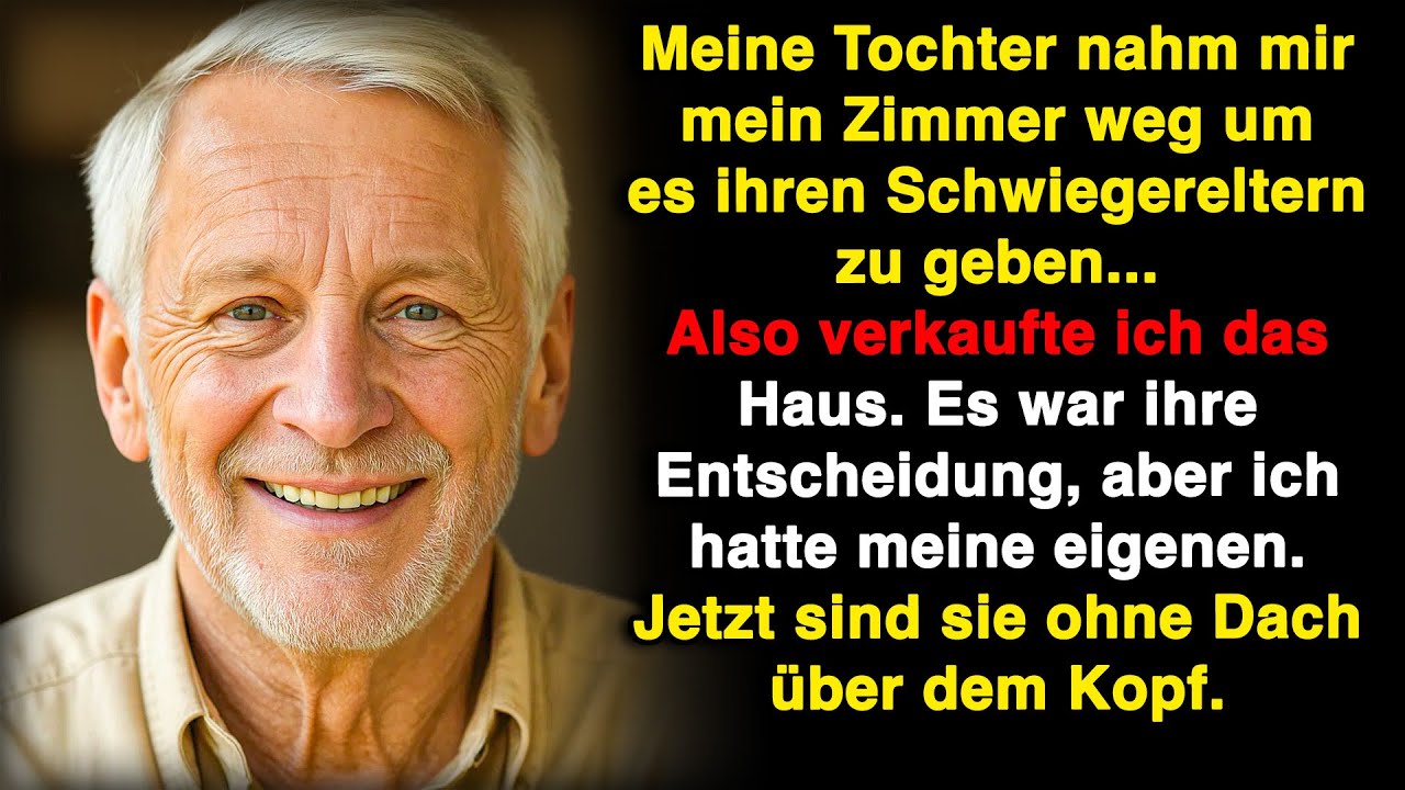 Meine Tochter nahm mir mein Zimmer und gab es ihren Schwiegereltern... Also verkaufte ich das Haus!