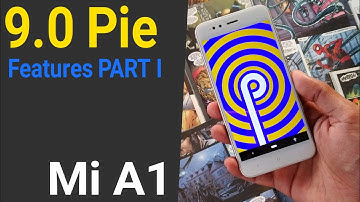 Mi A1 Top 10 Changes after Android Pie Update | Top Features in Mi a1 Pie Update  | PART - 1