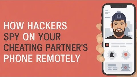 HOW HACKERS CAN ETHICALLY EXPOSE THE SHOCKING TRUTH BEHIND PHONE SPYING 
