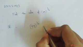 Find the value of (49)^(1/2) | Class 9 Math | Doubtnut